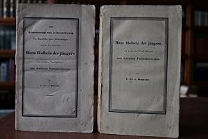 Hans Holbein der jüngere in seinem Verhältnis zum deutschen Formschnittwesen. Beiliegend: C.Fr.v....