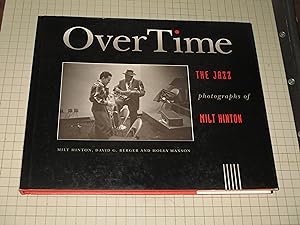 Image du vendeur pour OverTime: The Jazz Photographs of Milt Hinton mis en vente par rareviewbooks
