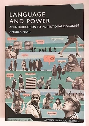 Language and Power: An Introduction to Institutional Discourse