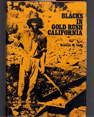 Imagen del vendedor de Blacks in Gold Rush California a la venta por Ken Sanders Rare Books, ABAA
