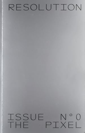 Seller image for Resolution Issue No. 0 : The Pixel for sale by GreatBookPrices