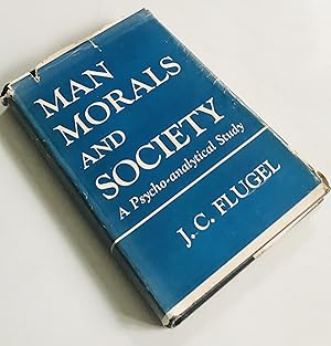 Seller image for Man, Morals and Society A psycho-analytical study for sale by Once Upon A Time