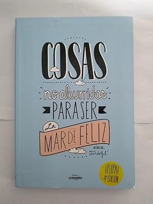 Imagen del vendedor de Cosas aburridas para ser la mar de feliz a la venta por Libros Ambig