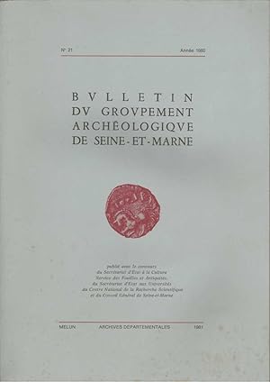 Bulletin du groupement archéologique de Seine-et-Marne. N° 21. Année 1980