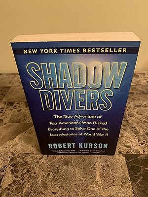 Imagen del vendedor de Shadow Divers: The True Adventure of Two Americans Who Risked Everything to Solve One of the Last Mysteries of World War II a la venta por Vero Beach Books