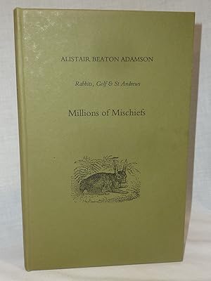 Seller image for Millions of Mischiefs Rabbits, Golf & St. Andrews for sale by Antiquarian Golf