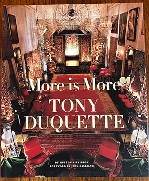 Seller image for MORE IS MORE, TONY DUQUETTE for sale by Lost Horizon Bookstore