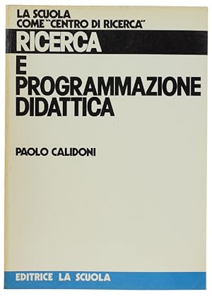 Image du vendeur pour RICERCA E PROGRAMMAZIONE DIDATTICA.: mis en vente par Bergoglio Libri d'Epoca
