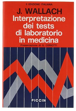 INTERPRETAZIONE DEI TESTS DI LABORATORIO IN MEDICINA. II edizione italiana a cura del dr A.Bulfon...