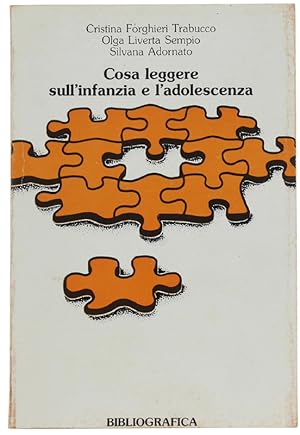 COSA LEGGERE SULL'INFANZIA E L'ADOLESCENZA.: