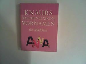 Bild des Verkufers fr Knaurs Taschenlexikon der Vornamen fr Mdchen zum Verkauf von ANTIQUARIAT FRDEBUCH Inh.Michael Simon