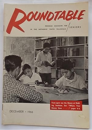 Seller image for Roundtable (December 1966): Program Magazine for Seniors in the Methodist Youth Fellowship [MYF] for sale by Bloomsbury Books