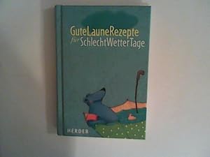 Seller image for GuteLauneRezepte fr SchlechtWetterTage for sale by ANTIQUARIAT FRDEBUCH Inh.Michael Simon
