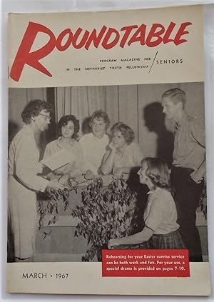 Seller image for Roundtable (March 1967): Program Magazine for Seniors in the Methodist Youth Fellowship [MYF] for sale by Bloomsbury Books