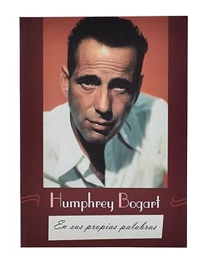 Imagen del vendedor de HUMPHREY BOGART. EN SUS PROPIAS PALABRAS a la venta por Librera Monogatari