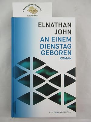 Seller image for An einem Dienstag geboren : Roman. Aus dem Englischen von Susann Urban for sale by Chiemgauer Internet Antiquariat GbR