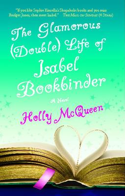 Seller image for The Glamorous (Double) Life of Isabel Bookbinder,The : A Novel for sale by BargainBookStores