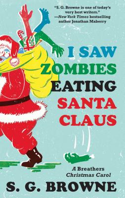 Immagine del venditore per I Saw Zombies Eating Santa Claus: A Breathers Christmas Carol (Paperback or Softback) venduto da BargainBookStores