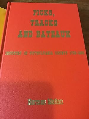 Picks, Tracks and Bateaux (Industry in Pittsylvania County 1750-1950)