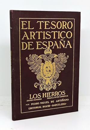 EL TESORO ARTÍSTICO DE ESPAÑA. LOS HIERROS