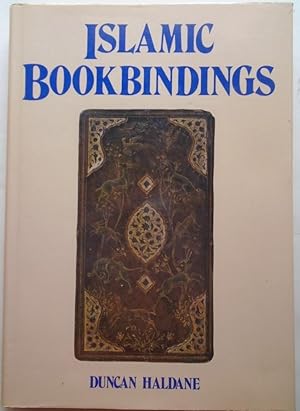 Image du vendeur pour Islamic Bookbindings in the Victoria and Albert Museum. mis en vente par Carmichael Alonso Libros