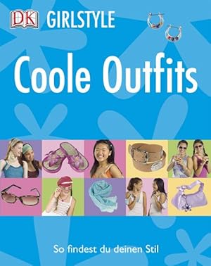 Bild des Verkufers fr Coole Outfits (Girlstyle) zum Verkauf von Versandantiquariat Felix Mcke