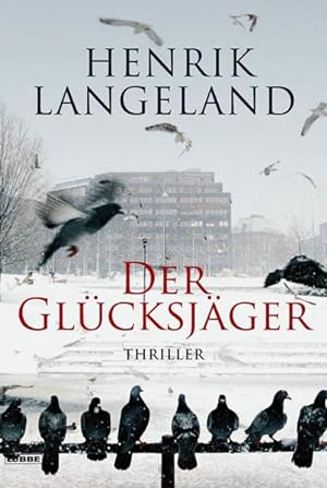 Immagine del venditore per Der Glcksjger (Allgemeine Reihe. Bastei Lbbe Taschenbcher) venduto da Versandantiquariat Felix Mcke