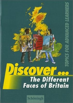 Immagine del venditore per Discover . . . : The Different Faces of Britain venduto da Versandantiquariat Felix Mcke