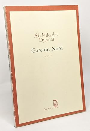 Bild des Verkufers fr Gare du Nord - avec hommage de l'auteur zum Verkauf von crealivres