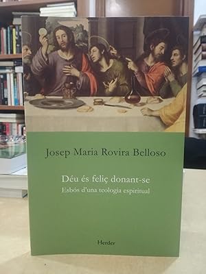 Seller image for DU S FELI DONANT-SE Esbs d'una teologia espiritual. for sale by LLIBRERIA KEPOS-CANUDA