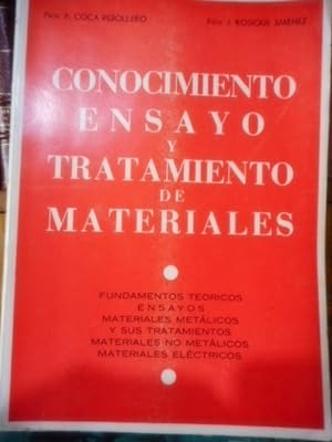 CONOCIMIENTO , ENSAYO Y TRATAMIENTO DE MATERIALES
