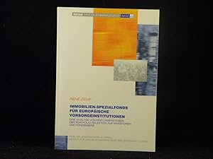 Immobilien-Spezialfonds für europäischer Vorsorgeinstitutionen. Eine Analyse von Einflussfaktoren...