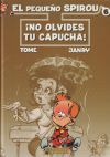 Seller image for El pequeo Spirou 06: No te olvides tu capucha for sale by Agapea Libros