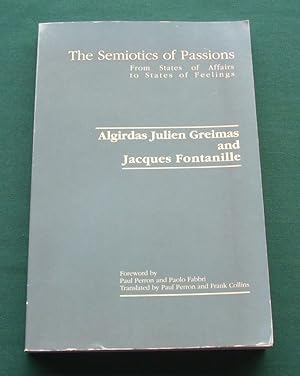 Image du vendeur pour The Semiotics of Passion: From States of Affairs to States of Feeling mis en vente par George Jeffery Books