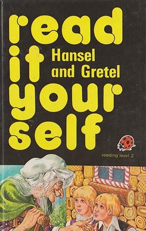 Hansel and Gretel (read it your self reading level 2)