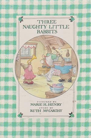 Image du vendeur pour THREE NAUGHTY LITTLE RABBITS mis en vente par Nanny's Web