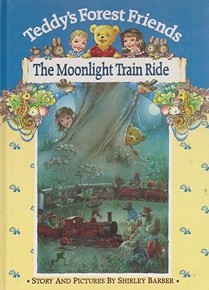 Teddy's Forest Friends: The Moonlight Train Ride