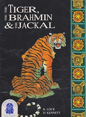 Seller image for THE TIGER, THE BRAHMIN & THE JACKAL for sale by Nanny's Web