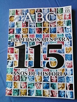 ABC : 115 personajes para 115 años de historia : especial ABC 115 aniversario