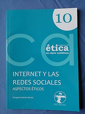 Internet y las redes sociales : aspectos éticos