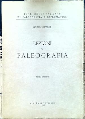Immagine del venditore per Lezioni di Paleografia. Terza edizione venduto da Librodifaccia