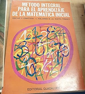 Imagen del vendedor de Mtodo integral para el aprendizaje de la matemtica inicial a la venta por Outlet Ex Libris