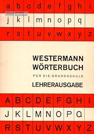 Immagine del venditore per Westermann Wrterbuch fr die Grundschule. Lehrerausgabe venduto da obaao - Online-Buchantiquariat Ohlemann