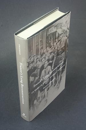 Image du vendeur pour France's long reconstruction: in search of the modern republic. mis en vente par Steven Wolfe Books