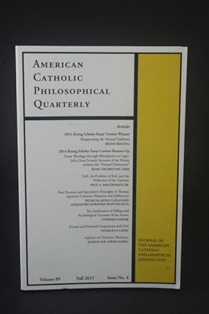 Bild des Verkufers fr American Catholic Philosophical Quarterly, 89, 4, Fall 2015. zum Verkauf von Steven Wolfe Books