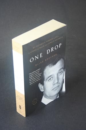 Seller image for One drop: my father's hidden life : a story of race and family secrets. for sale by Steven Wolfe Books