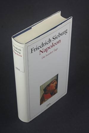 Seller image for Napoleon: die hundert Tage. for sale by Steven Wolfe Books