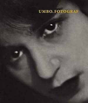 Umbo - Fotograf Inka Schube, Kristina Blaschke-Walther, Ute El Nahawi u. a.:; [erschienen anlässl...