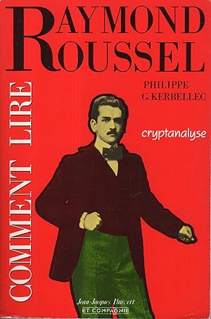 Imagen del vendedor de Comment lire Raymond Roussel : cryptanalyse a la venta por Messinissa libri