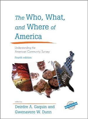 Immagine del venditore per Who, What, and Where of America : Understanding the American Community Survey venduto da GreatBookPrices